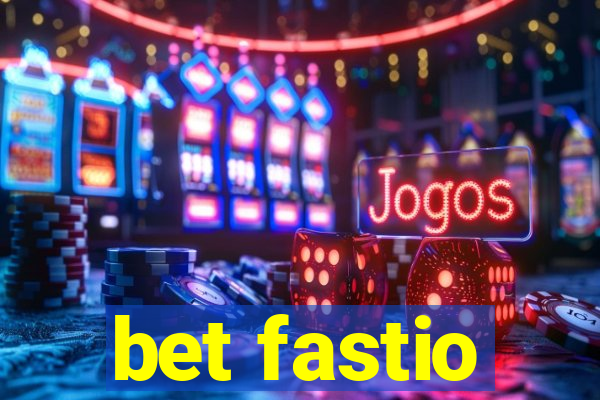 bet fastio